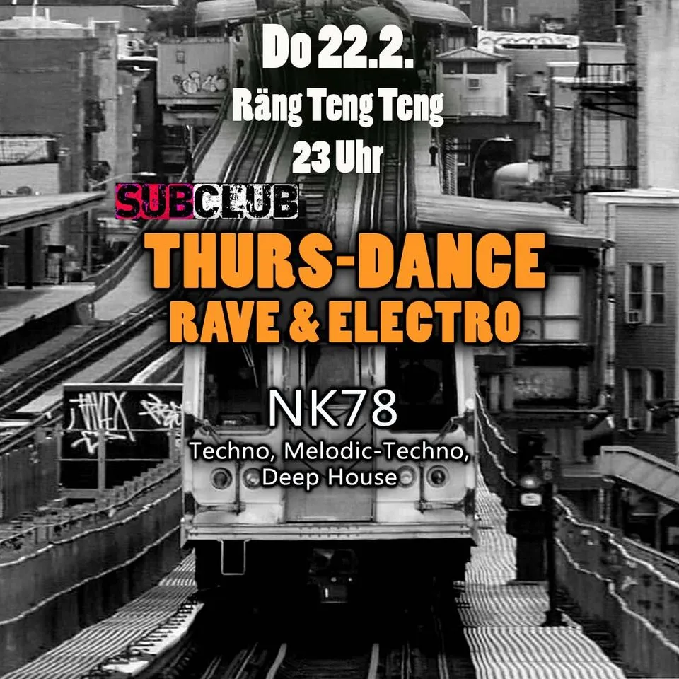 THURS-DANCE Rave >>> mit NK78 – Rängtengteng