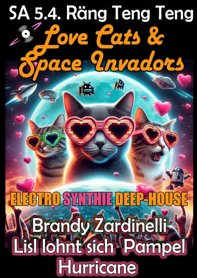 LOVE CATs & SPACE INVADORs mit Lisl lohnt sich, Brandy Zardinelli, Pampel & Hurricane – Rängtengteng