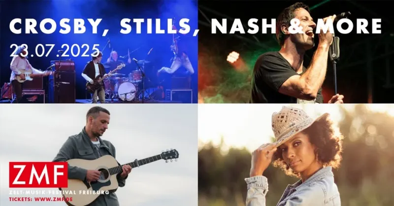 Crosby, Stills, Nash & more – ZMF Freiburg