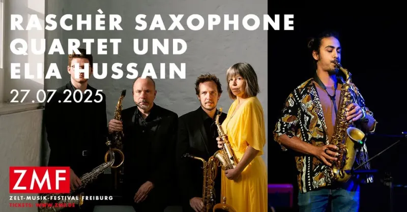 Matinee: RASCHER SAXOPHONE QUARTET und ELIA HUSSAIN – ZMF Freiburg