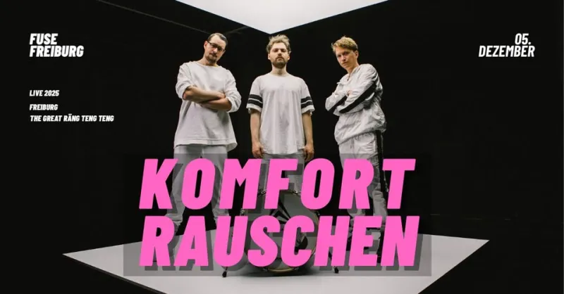 KOMFORTRAUSCHEN - live 2025 – Rängtengteng