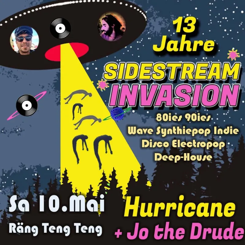 SIDESTREAM INVASION - 13 Years Birthday - mit Jo the Drude & Hurricane – Rängtengteng