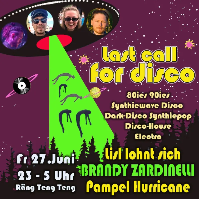 LAST CALL FOR DISCO - Mit Lisl lohnt sich, Brandy Zardinelli, Pampel & Hurricane – Rängtengteng