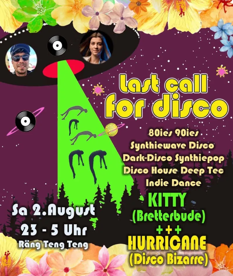 LAST CALL FOR DISCO - Mit Kitty (Bretterbude) & Hurricane (Disco Bizarre) – Rängtengteng