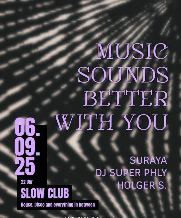 MUSIC SOUNDS BETTER WITH YOU – Slow Club