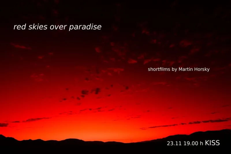 red skies over paradise Filme von Martin Horsky – KISS