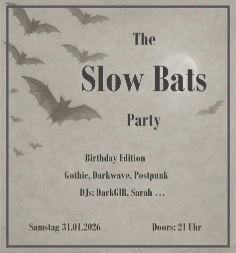 The Slow Bats Party Vol. 1 w/ DJs DARKGIR + MORTIFERA – Slow Club