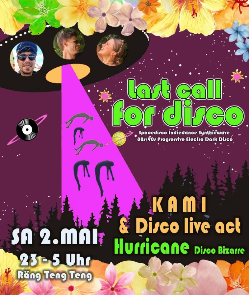 LAST CALL FOR DISCO - Mit KAMI + live Disco Act & HURRICANE – Rängtengteng