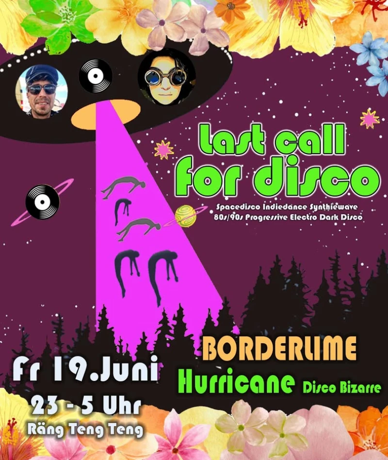 LAST CALL FOR DISCO - Mit BORDERLIME & HURRICANE – Rängtengteng