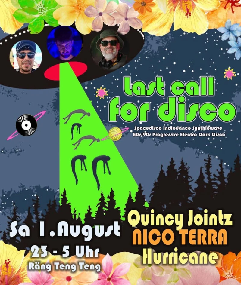 LAST CALL FOR DISCO - Mit QUINCY JOINTZ, NICO TERRA & HURRICANE – Rängtengteng