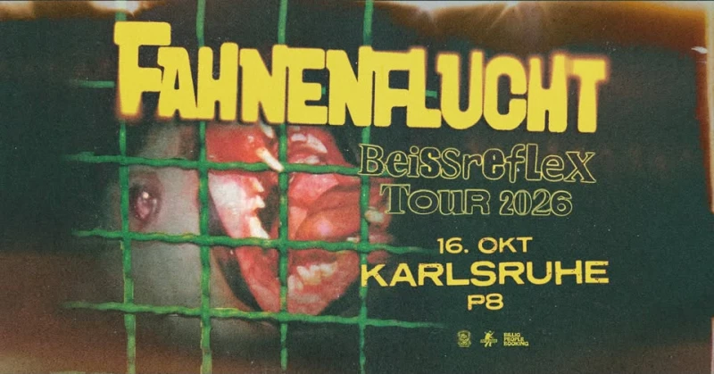 FAHNENFLUCHT - Beissreflex Tour - Karlsruhe – P8
