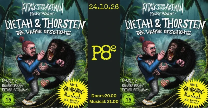 Dietah und Thorsten, -das erste Grindcore-Musical der Welt- – P8