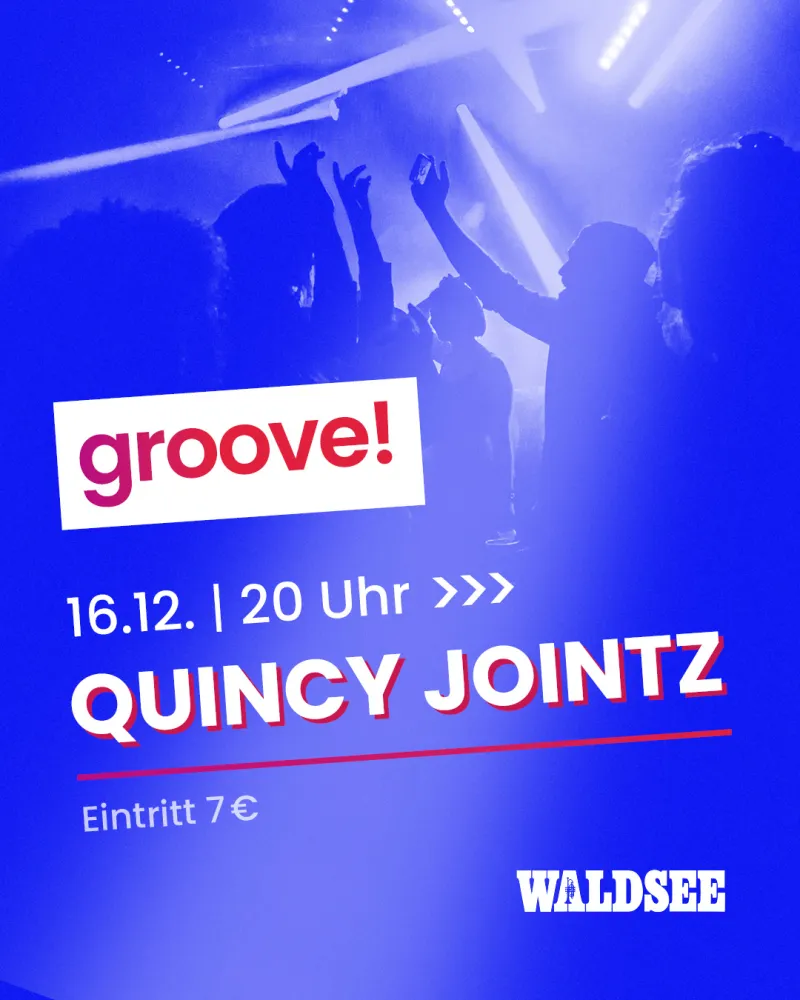 groove! mit Quincy Jointz – Waldsee